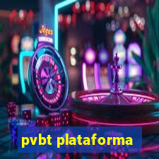 pvbt plataforma